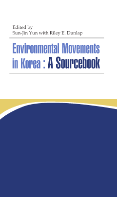 ENVIRONMENTAL MOVEMENTS IN KOREA: A SOURCEBOOK