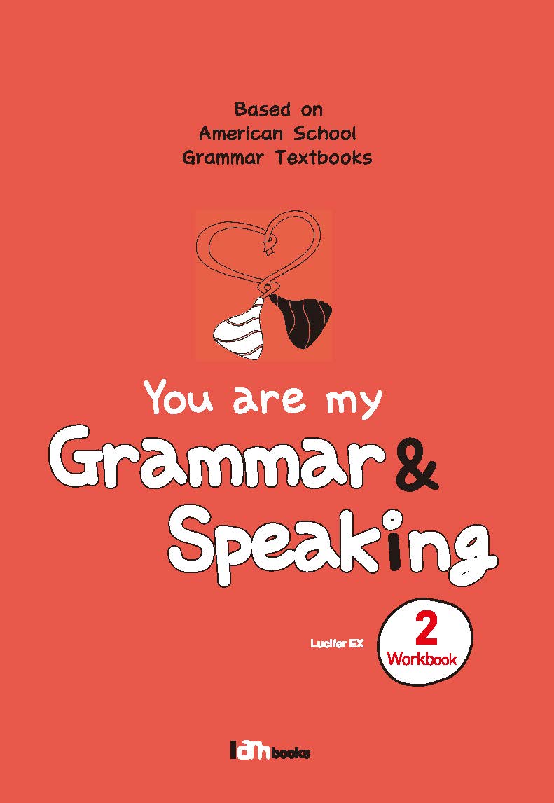 You are my Grammar & Speaking WB 2 